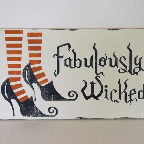 Fabulously Wicked sign, Halloween sign