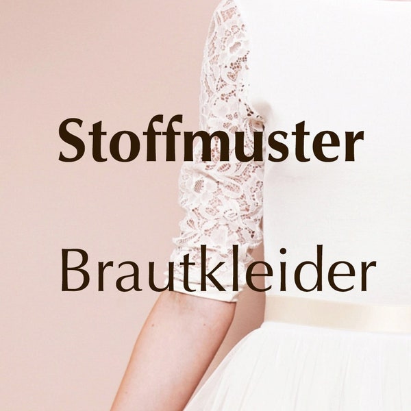 Stoffmuster Brautkleider & Braut Zweiteiler