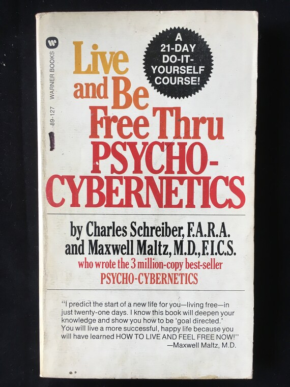 Live And Be Free Thru Psycho Cybernetics Charles Schreiber Maxwell Maltz Warner Stated First Pocket Book Printing 1976 Self Help - 