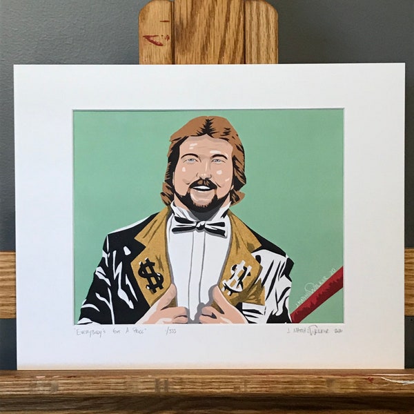 11x14 Limited Edition Hand Signed MATTED PRINT - "Everybody's Got A Price" - 'Million Dollar Man' Ted Dibiase Pop Art - wwe wwf wcw 1980's