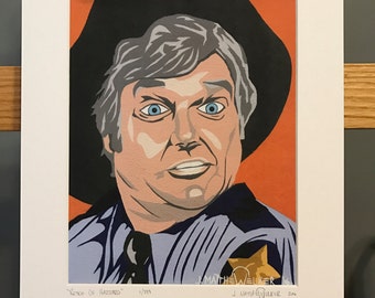 11x14 Limited Edition Hand Signed MATTED PRINT "Rosco of Hazzard" - Dukes of Hazzard Pop Art - Rosco P. Coltrane 1980's TV Show General Lee