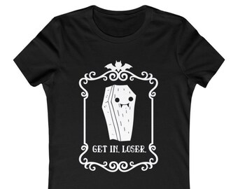 Get In Loser Cute Gothic Vampire Coffin Funny Women's Tee