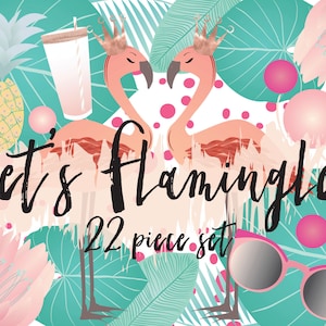 May include: A tropical-themed illustration with the text "Let's Flamingle! 22 piece set." The design features two pink flamingos wearing crowns, sunglasses, a pineapple, a tumbler, and pink and teal foliage. Pink and teal polka dots are scattered throughout the design.