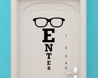 Enter Sign, Snellen Eye Chart Decor, Optometrist Welcome Door Sign, Eye Doctor's Office Decal, Optometry Glasses Funny Wall Art