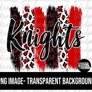 Knights Red and Black Brushstrokes PNG File | Sublimation, Screen Print, DTF, DTG File | Instant Digital Download Png File