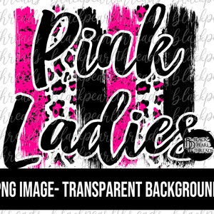 Pink Ladies Brushstrokes PNG File | Sublimation, Screen Print, DTF, DTG File | Instant Digital Download Png File