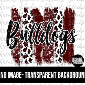 Bulldogs Maroon and White Brushstrokes PNG File | Sublimation, Screen Print, DTF, DTG File | Instant Digital Download Png File