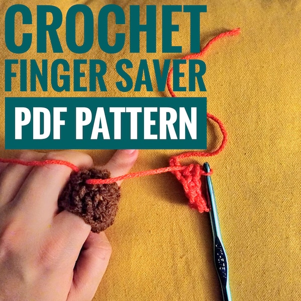 Finger Saver Pattern Crochet PDF Download - Relieves Tension, Arthritis Help, Adaptive Crochet, Pain free crocheting- Make in 10 minutes