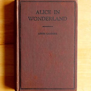 Antique Alice in Wonderland Book By Lewis Carrol, Adventures in Wonderland & Through The Looking Glass, Goldsmith Publishing Co