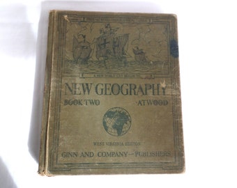 New Geography: Book Two, Frye-Atwood Geographical Series, West Virginia Edition, U.S. / America Geography 1929 Old Vintage Textbook