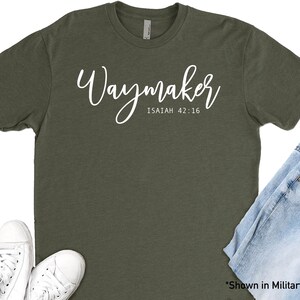 Waymaker Isaiah 42:16 Next Level Crew | Faith Shirt | Hillsong | Christian Shirt | Scripture Shirt | Bible Shirt | Worship Tee