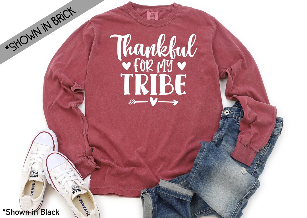 Thankful for My Tribe Comfort Colors Long Sleeve Shirt - Etsy