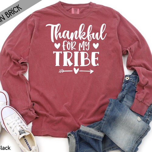 Thankful for My Tribe Comfort Colors 