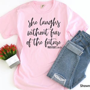 Proverbs 31 Shirt - She Laughs without Fear of the Future - Comfort Color- Comfort Color T-shirt -Christian Shirt image 4