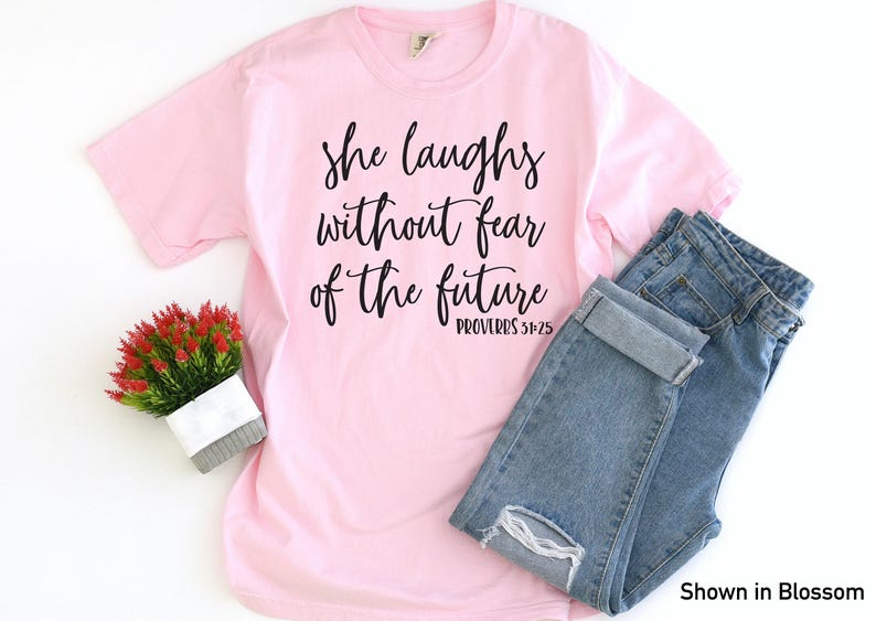 Proverbs 31 Shirt - She Laughs without Fear of the Future - Comfort Color- Comfort Color T-shirt -Christian Shirt image 4