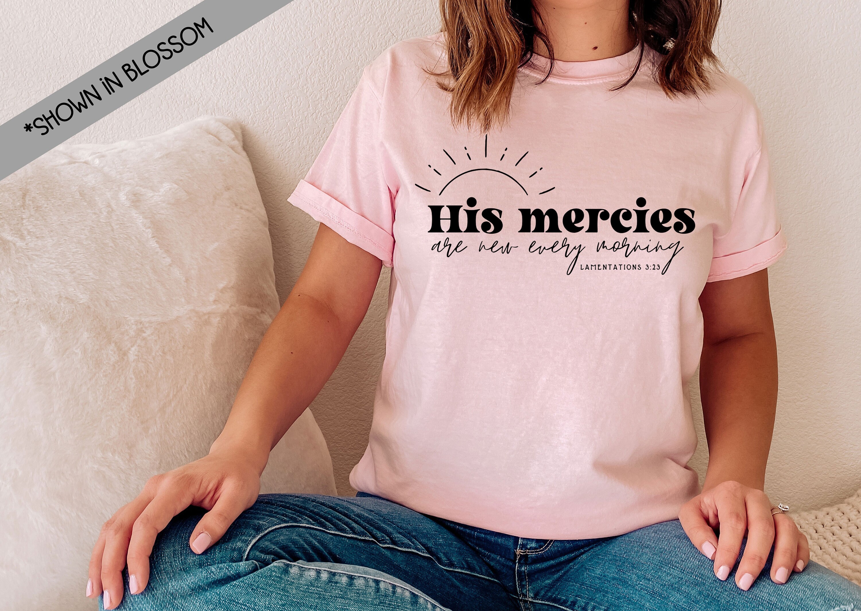 His Mercies Are New Every Day T-Shirt – Shea Lettering