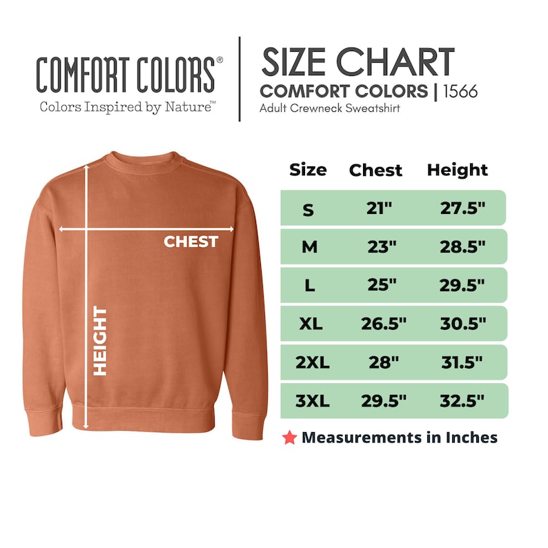 May include: Size chart for adult crewneck sweatshirts from Comfort Colors, showing measurements in inches for chest and height in sizes S, M, L, XL, 2XL, and 3XL. The chart is labeled "Comfort Colors | 1566" and "Colors Inspired by Nature."