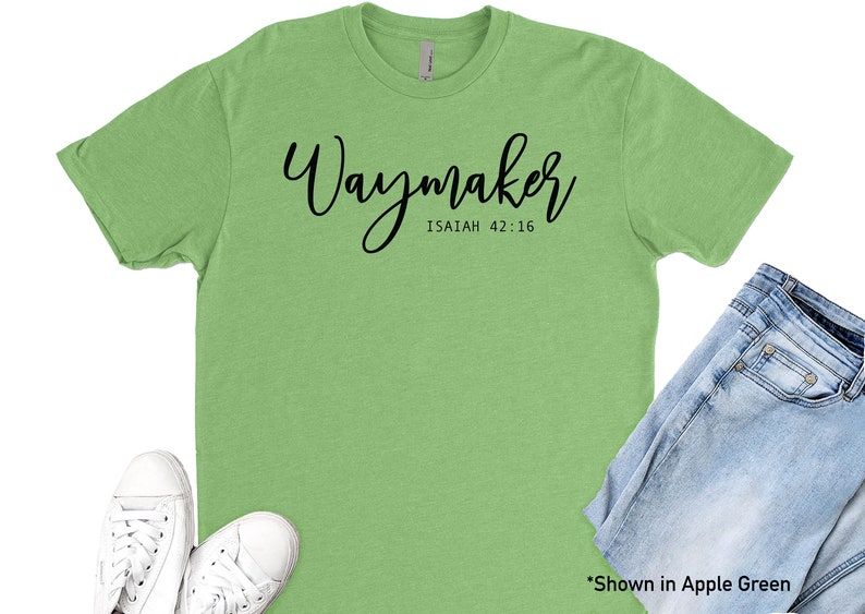 Waymaker Isaiah 42:16 Next Level Crew | Faith Shirt | Hillsong ...