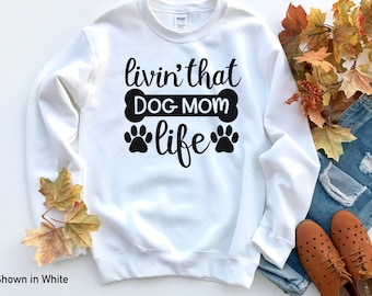 Dog Mom Living That Dog Mom Life Crew Sweatshirt christian - Etsy