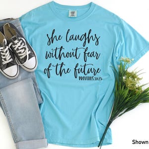 Proverbs 31 Shirt - She Laughs without Fear of the Future - Comfort Color- Comfort Color T-shirt -Christian Shirt image 6