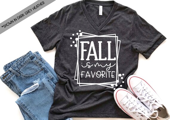 Fall is My Favorite Bella Canvas V-neck Shirt Fall Shirt Comfort Color  Womens Shirt Unisex Fit -  Canada