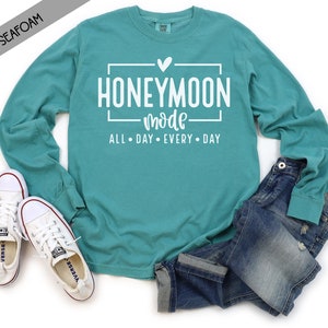 Honeymoon Mode Comfort Color Long Sleeve Shirt - Custom Shirt -Custom Tee - Custom Comfort Colors - Honeymoon Shirt - Honeymoon Tee - Gift