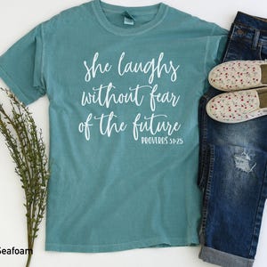Proverbs 31 Shirt - She Laughs without Fear of the Future - Comfort Color- Comfort Color T-shirt -Christian Shirt image 2