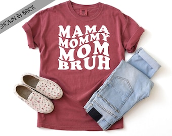 Mama Mommy Mom Bruh Comfort Colors T-Shirt – Motherhood Shirt for Women