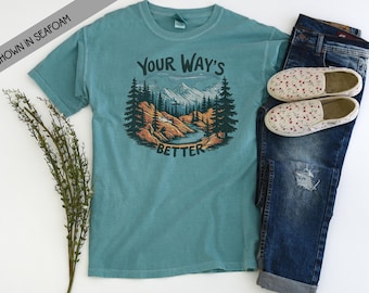 Your Way’s Better Tee, Mountain and Forest Graphic (Unisex Soft Cotton)