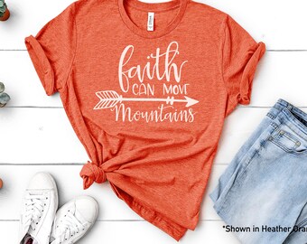 Jesus Shirt - Faith Can Move Mountains - Bella Canvas - Christian Shirt - Women's Jesus Shirt - Christian Shirts - Ladies faith shirt