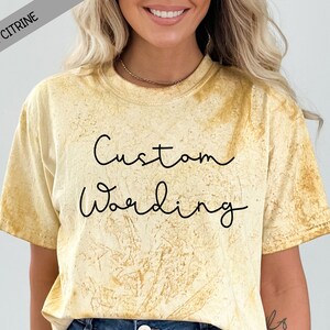 Custom Wording Comfort Color ColorBlast Shirt - Custom Shirt -Custom Tee - Custom Comfort Colors