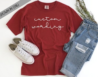 Personalized Custom Wording Comfort Color Short Sleeve Shirt - Your Message Here