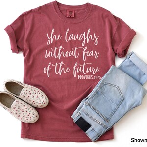 Proverbs 31 Shirt - She Laughs without Fear of the Future - Comfort Color- Comfort Color T-shirt -Christian Shirt image 3
