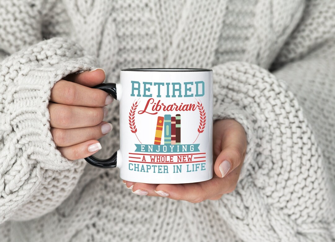 Librarian Retirement Party Gift Coffee Mug Funny Retired Etsy