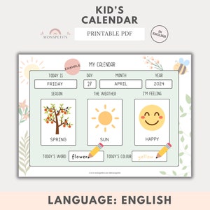 Può includere: Calendario stampabile per bambini con sfondo verde e accenti floreali. Il calendario include sezioni per il giorno, il mese, l'anno, la stagione, il tempo e come si sente il bambino. Include anche sezioni in cui il bambino può scrivere la sua parola e il suo colore del giorno.