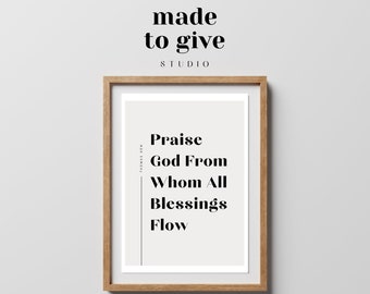 Doxology Printable Quote | Praise God From Whom All Blessings Flow | PRINTABLE Wall Art | Quote No.1