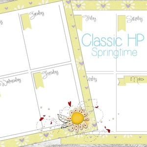 May include: A planner insert with a yellow floral border and a daisy design. The pages are divided into daily sections with the days of the week labeled. The text "Classic HP Springtime" is written in light blue. The overall theme is spring.