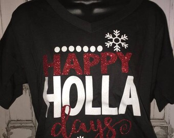 Happy Holla Days Ladies Holiday Tee, Christmas T-Shirt, Winter Glitter Shirt