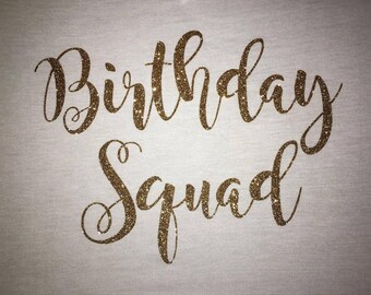 Birthday Squad Glitter Shirt
