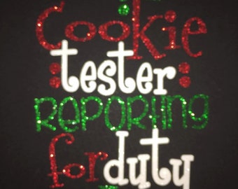 Cookie Tester Reporting For Duty Glitter Tee ~Holiday T-Shirt~ Girls Christmas Shirt