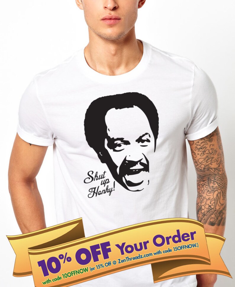 Shut Up Honky T-Shirt George Jefferson 