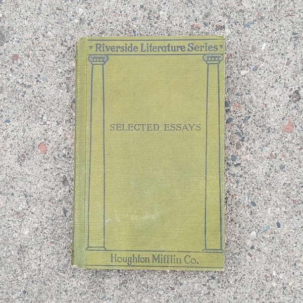 Selected Essays edited by Claude M. Fuess, Ph.D., 1914