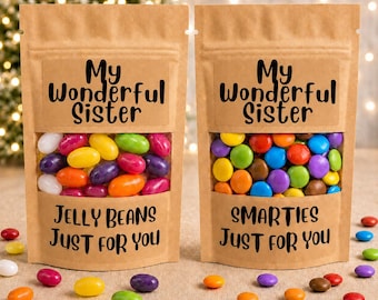 My wonderful Sister bag of sweets or chocolate. Smarties or jelly beans. gift for Birthday, Christmas, thank you gift, uplifting candy gift