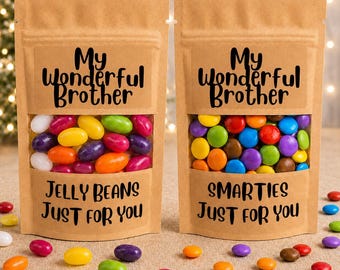 My wonderful Brother bag of sweets or chocolate. Smarties or jelly beans. gift for Birthday, Christmas, thank you gift, uplifting candy gift