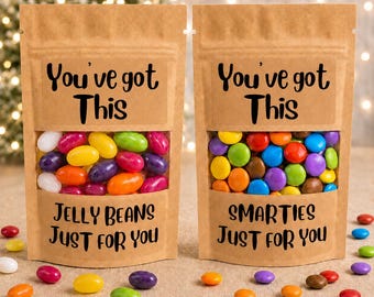 You’ve got this, new school, new job, exams, high school, anxiety,bag of sweets or chocolate. Smarties or jelly beans., uplifting candy gift