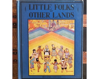 Vintage 1940s Hardcover Book, Little folks of other lands, Illustrated 1943 Children’s Book, Rare Collectible, Library or Nursery Gift
