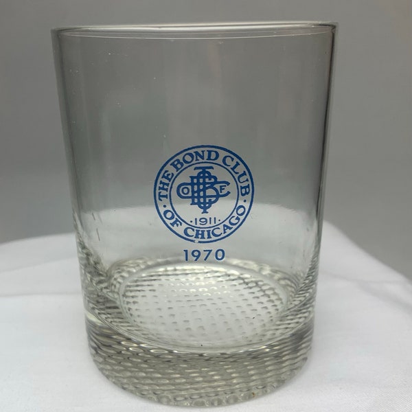 Vintage The Bond Club of Chicago 1970 Whiskey Glass