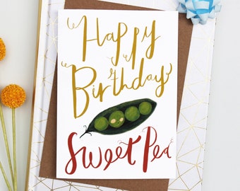 Sweet Pea Happy Birthday Card - Quirky Birthday card for him or her - Endearing Birthday Card for friends -  Fun Illustrated Birthday card