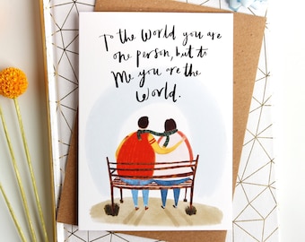 To Me you are the World Love card for him or her - Beautiful words  Anniversary card for her - Quirky romantic Valentines Day Card , UK