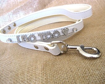 Wedding Dog leash | I Do Too leash | elegant wedding decor | White Leash | White, Ivory, Pink, brown, or silver | Wedding Leash
